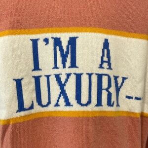 Rowing Blazers “I’m a Luxury” sweater NWT